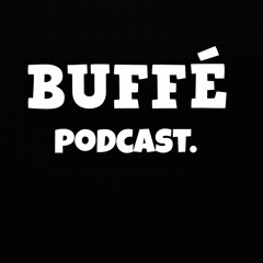 Buffé Podcast