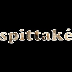 spittaké