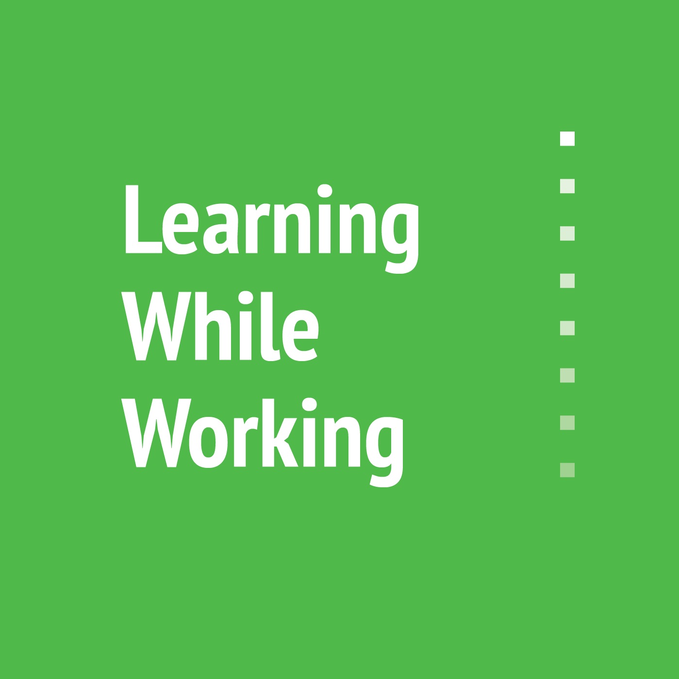 Learning While Working Podcast