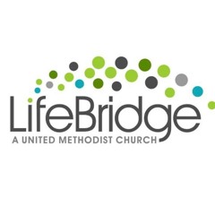 LifeBridge UMC Podcasts