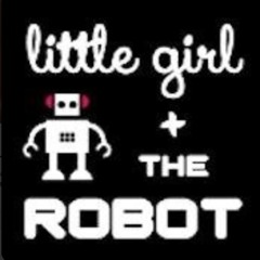 Little Girl andthe Robot™