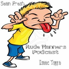Rude Manners Podcast