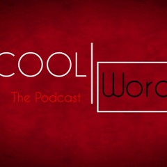 Cool Words| The Podcast