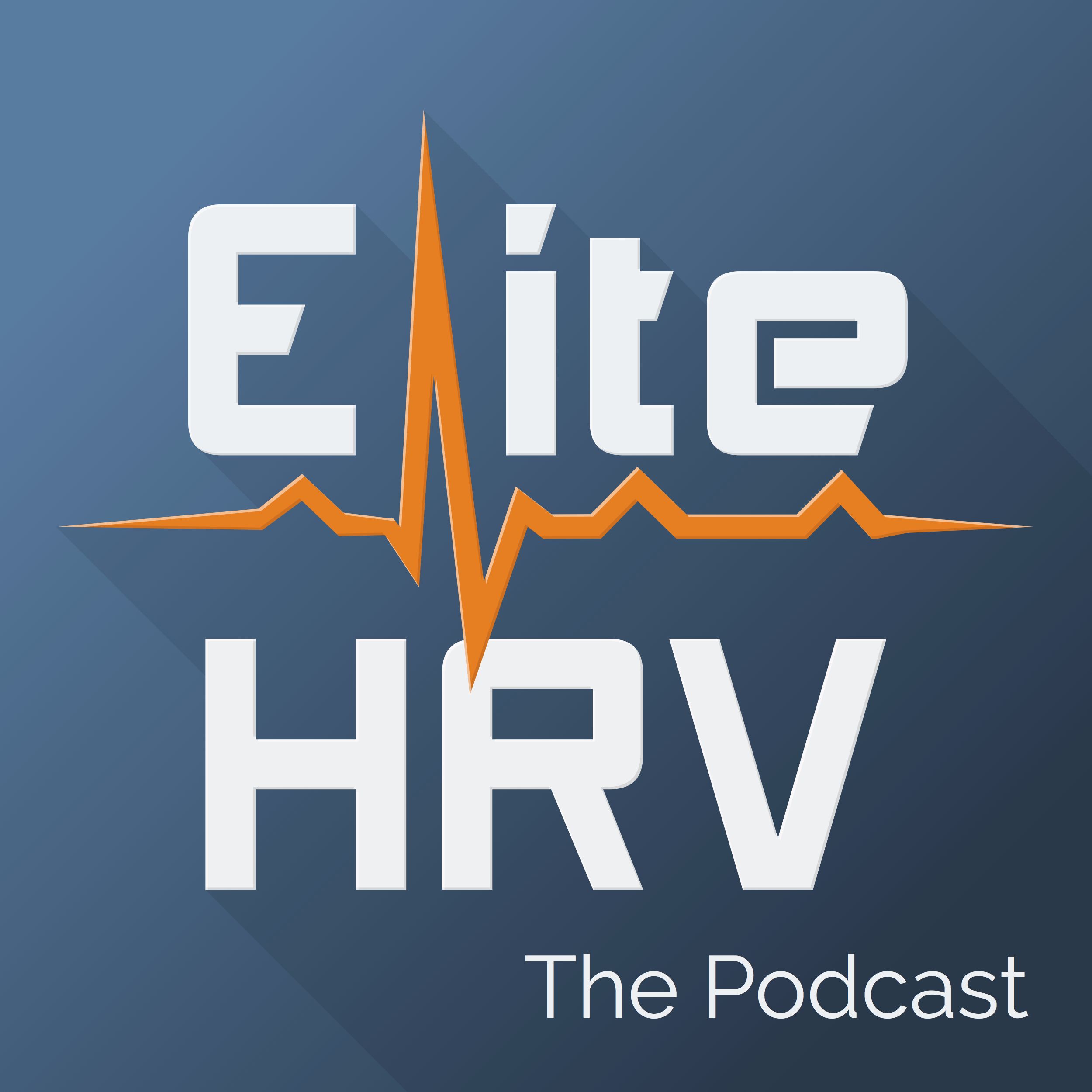 The Elite HRV Podcast: Heart Rate Variability, Biohacking Health & Performance, Quantified Self