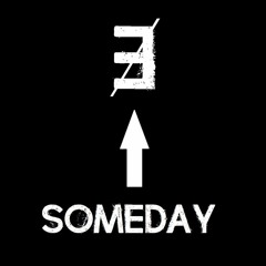 SOMEDAY