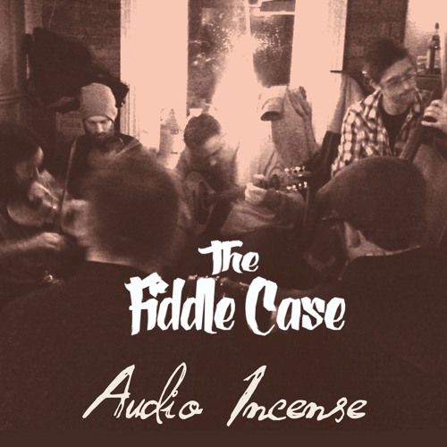Stream The Fiddle Case music Listen to songs, albums, playlists for