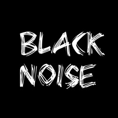 Black Noise