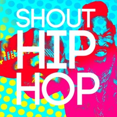 Shout Hip Hop