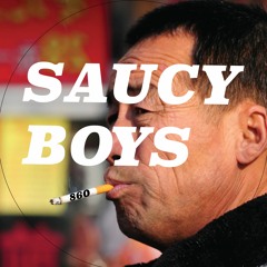 Saucy Boys