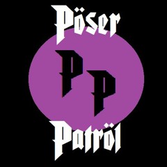 Poser Patrol
