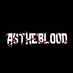 astheblood
