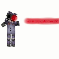 Withered Nightmare TV