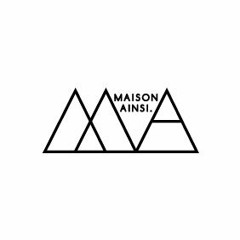 Maison Ainsi