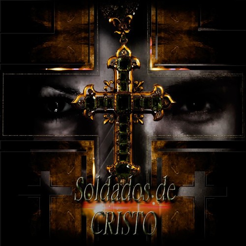 Stream Soldados De Cristo music | Listen to songs, albums, playlists for  free on SoundCloud