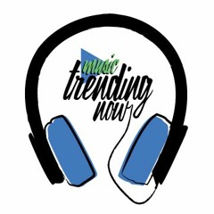Music Trending Now