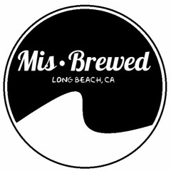 Mis·Brewed