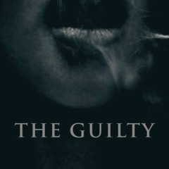 The Guilty