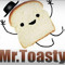 Mr. Toasty