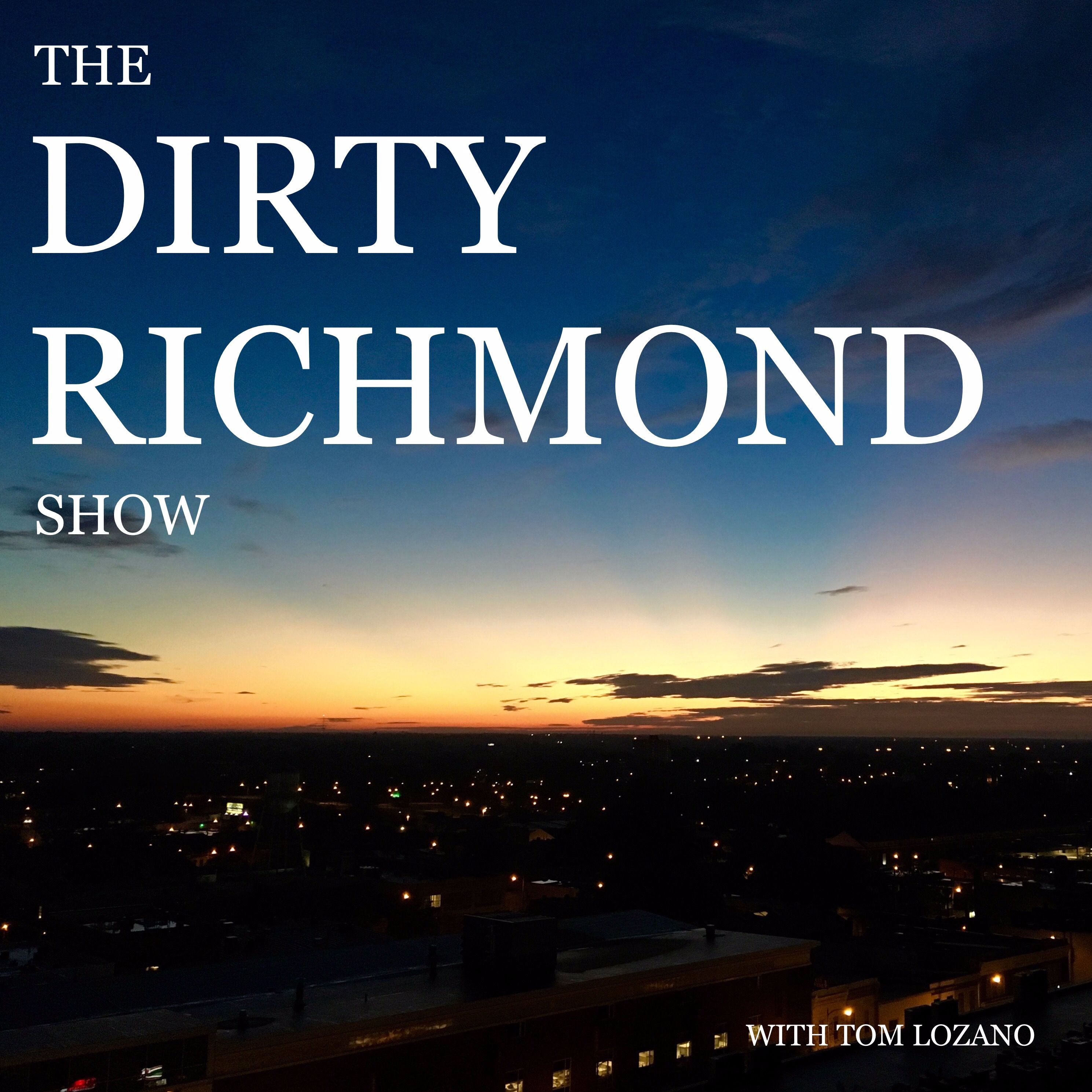 The Dirty Richmond Show