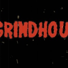 Grind House