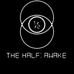 The Half Awake