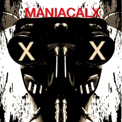 MANIACALX