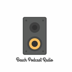 beach podcast radio