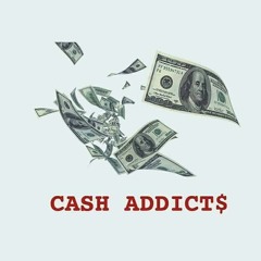 Cash Addicts