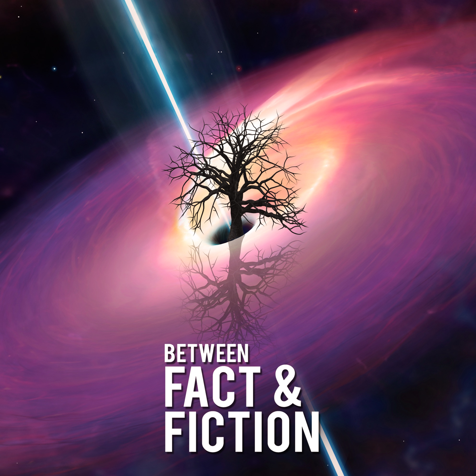 Between Fact & Fiction podcast artwork
