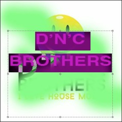 D'n'C Brothers