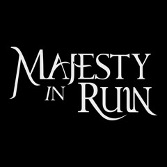 Majesty in Ruin