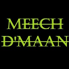 Meech D'maan