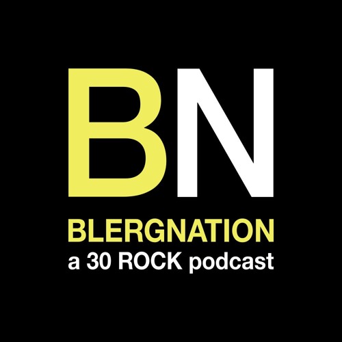 Blergnation A 30 Rock Podcast S Stream