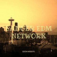 Banger EDM Network