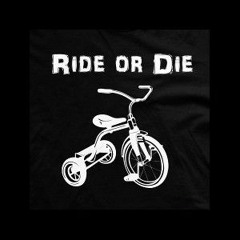 Ride or Die