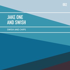Jake One and Swish