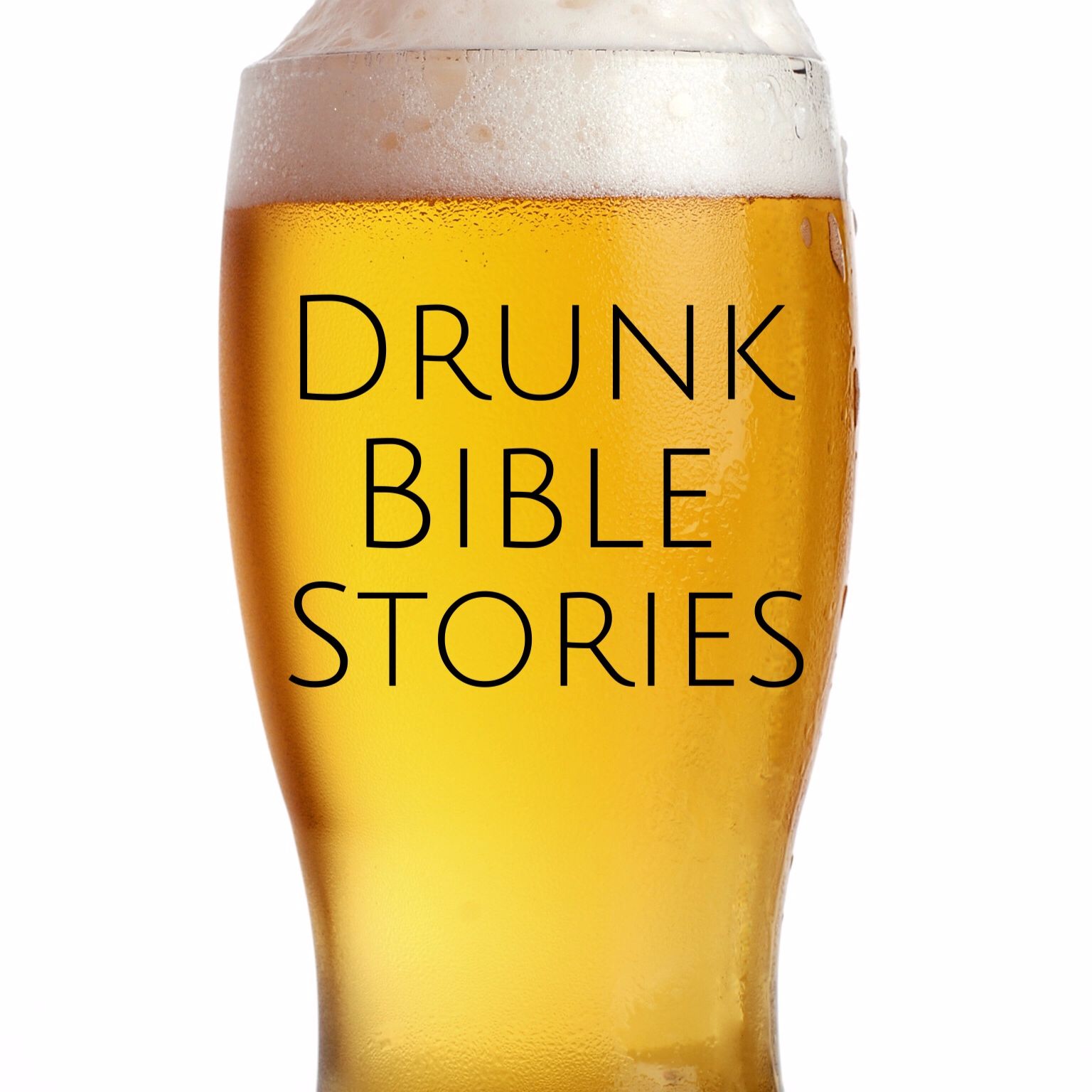 drunk-crazy-bible-stories-listen-via-stitcher-for-podcasts