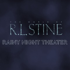 R. L. Stine's Rainy Night Theater