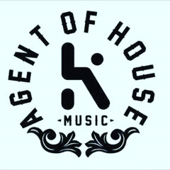 Agent Of House Music