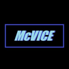 McVICE