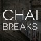 Chai Breaks