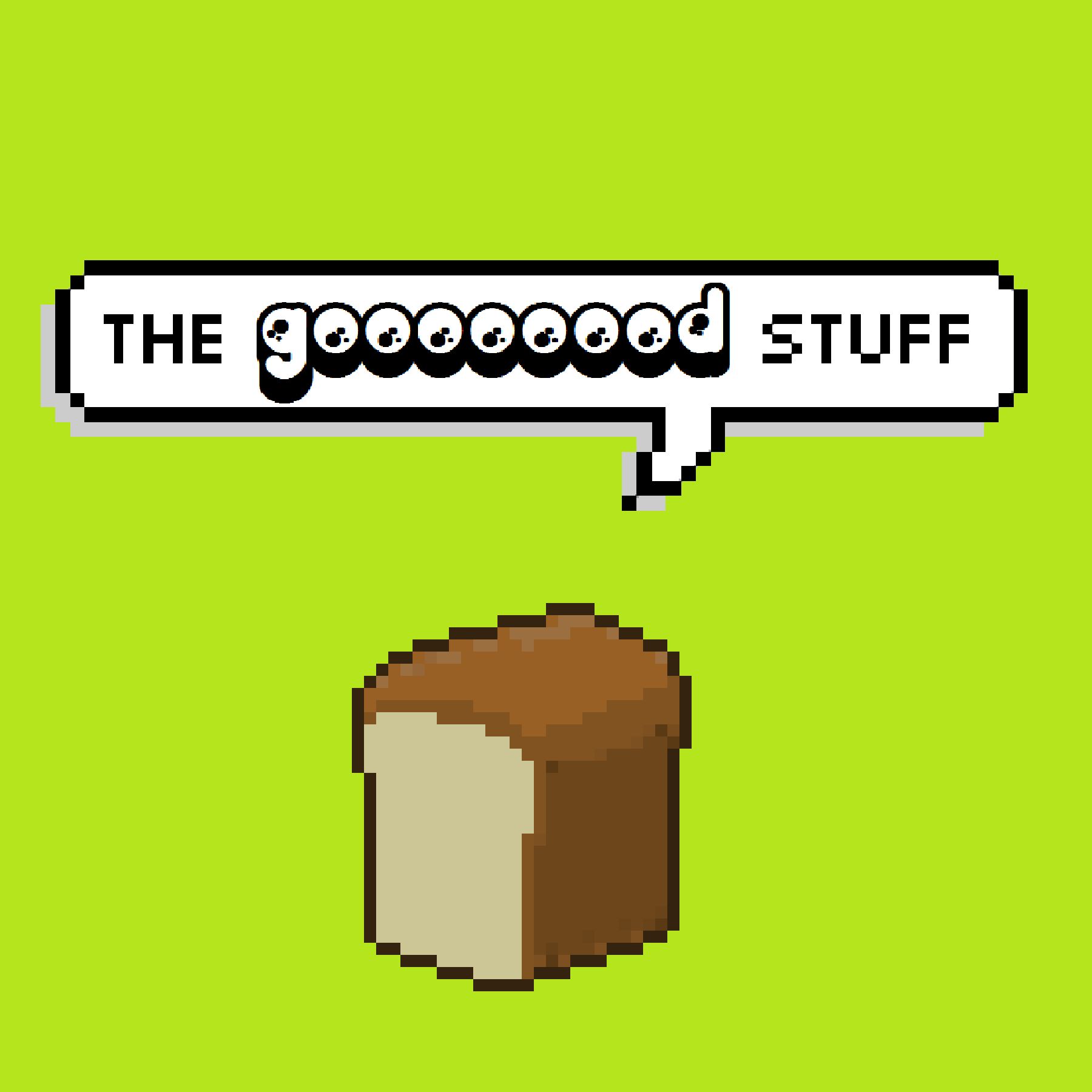 The Good Stuff Podcast
