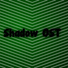 Shadow OST