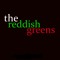 the reddish greens