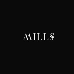 Mills