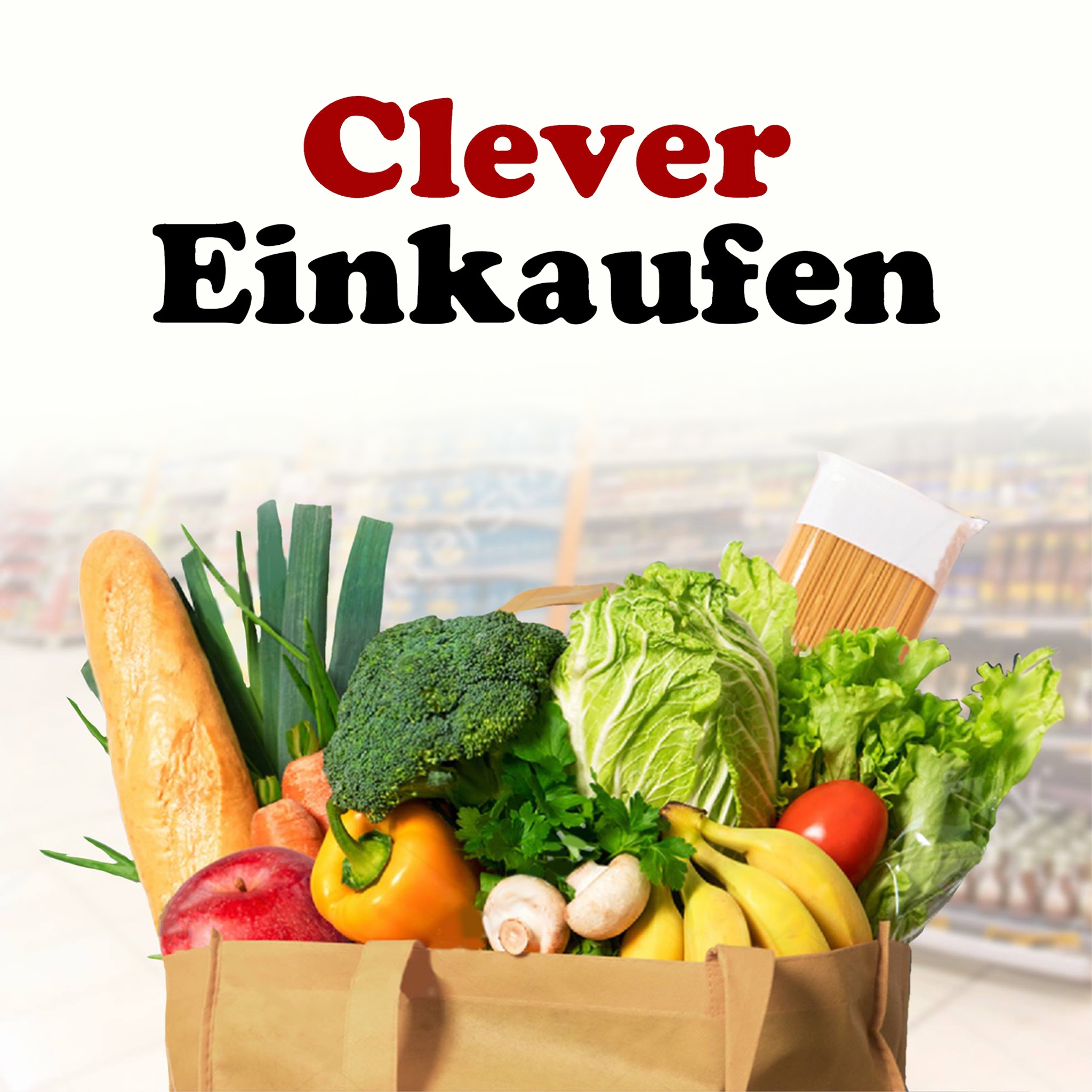 Clever Einkaufen - Der Podcast