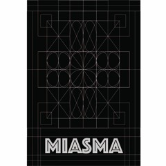The Miasma Project