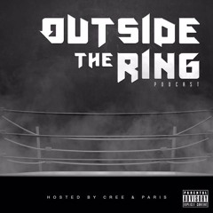 Outside The Ring Wrestling Podcast