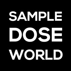 SAMPLE DOSE WORLD