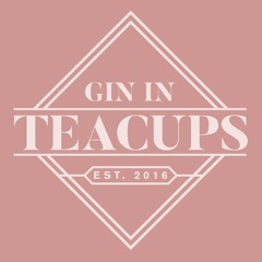 Gin in Teacups